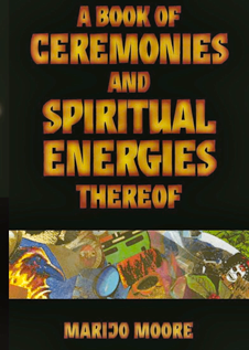 A Book of Ceremonies & Spiritual Energies Thereof